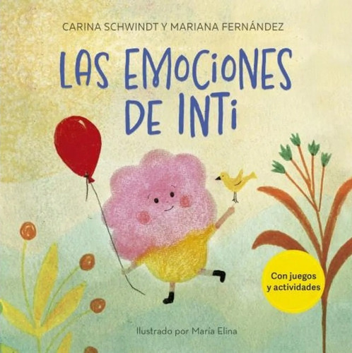 Emociones De Inti, Las - Schwindt, Fernandez Y Otros