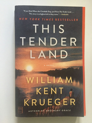 This Tender Land : A Novel - William Kent Krueger (original)