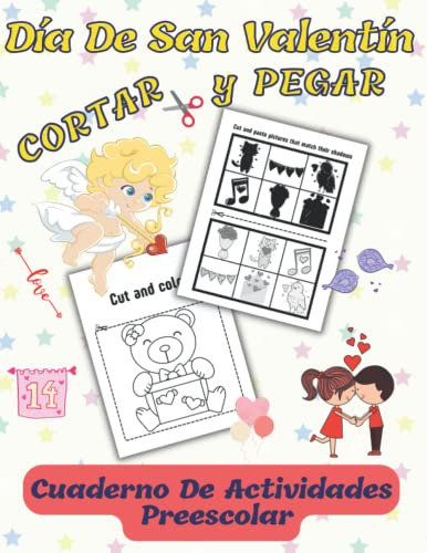 Dia De San Valentin Cortar Y Pegar: Cuaderno De Actividades