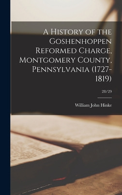 Libro A History Of The Goshenhoppen Reformed Charge, Mont...