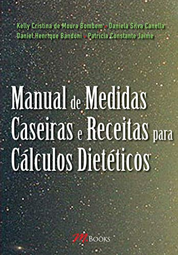 Libro Manual De Medidas Caseiras Rec Calculo Dieteticos De C