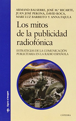 Libro Los Mitos De La Publicidad Radiofónica De  Balsebre Ar