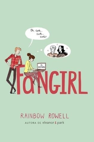 Fangirl Rainbow Rowell Alfaguara