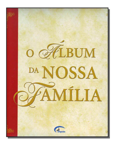 Álbum Da Nossa Família, O, De Impala  Editores. Editora Impala, Capa Mole Em Português
