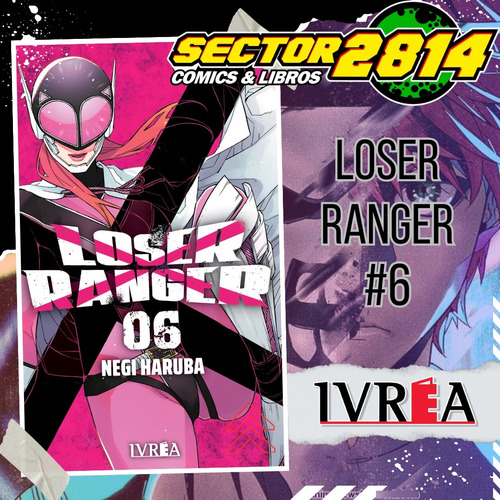 Loser Ranger 06 - Sentai Dai Shikkaku Ivrea