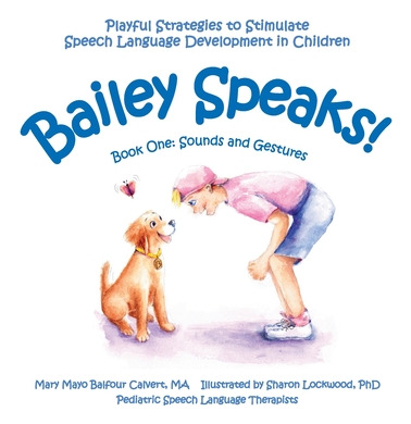 Libro Bailey Speaks! Book One: Sounds And Gestures - Calv...