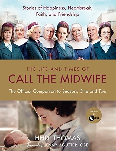 Book : The Life And Times Of Call The Midwife The Official.