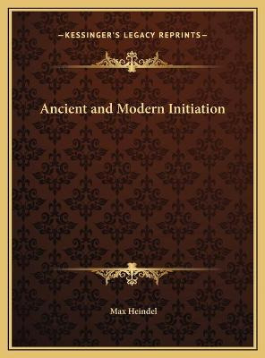 Libro Ancient And Modern Initiation - Max Heindel