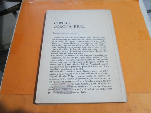 Copilli Corona Real, Miguel Alemán Velasco, Año 1981 (Usado)
