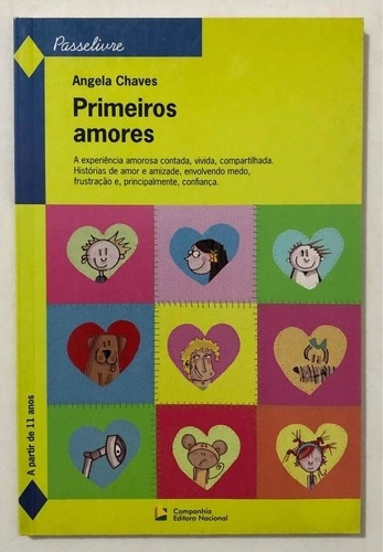 Primeiros Amores, De Angela Chaves. Companhia Editora Nacional, Capa Mole Em Português, 2004