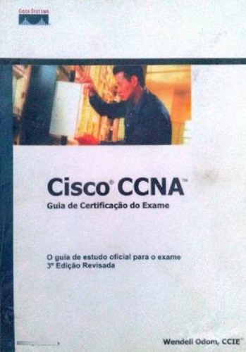 Livro Cisco Ccna Guia Certificação Do Exame 3a. Ed. Wendell (Usado)