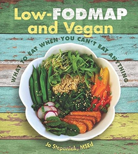 Book : Low-fodmap And Vegan: What To Eat When You Can't ...