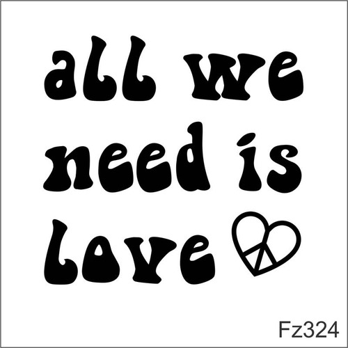 Adesivo Decorativo All We Need Is Love Peace Amor Paz Fz324