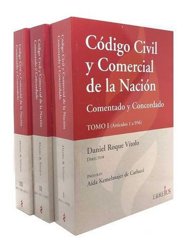 Código Civil Y Comercial De La Nación - Comentado Y Concorda