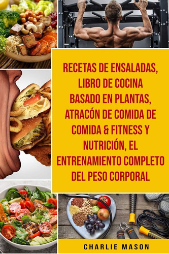 Libro: Recetas De Ensaladas & Libro De Cocina Basado En Plan