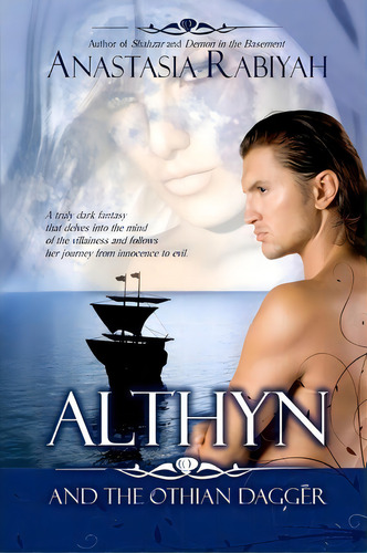 Althyn And The Othian Dagger, De Anastasia Rabiyah. Editorial Purple Sword Publications Llc, Tapa Blanda En Inglés