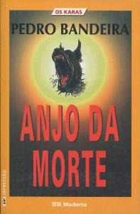 Livro Anjo Da Morte - Pedro Bandeira [1998]