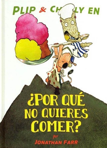 Plip & Charly - Por Que No Quieres Comer - Fce Libro T Dura