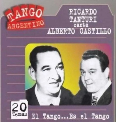 Ricardo Tanturi Canta Alberto Castillo El Tango..es El Tango