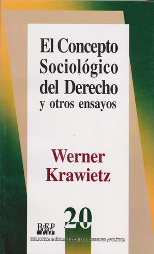 El Concepto De Sociología Del Derecho Y Otros Ensayos