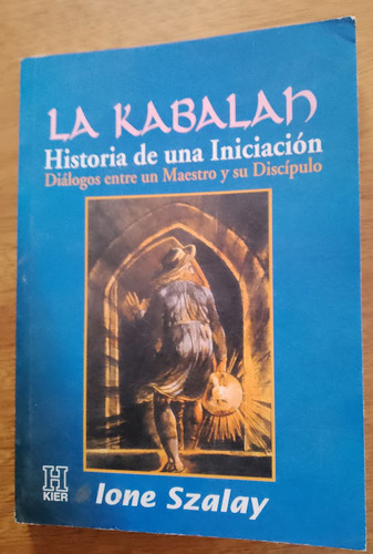 La Kabalah Historia De Una Iniciación Ione Szalay  Kier 