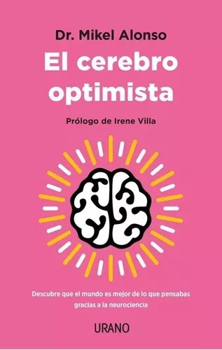 El Cerebro Optimista. Dr M. Alonso. Entrega Inmediata!!!!!!