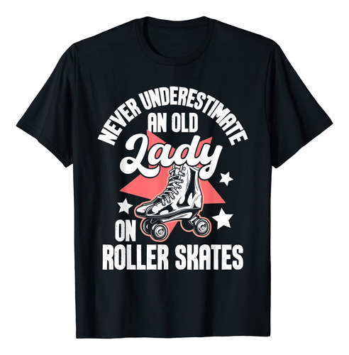 Old Lady On Roller Skates - Camiseta De Patinaje Sobre Rueda