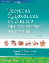 Comprar Libro Técnicas Quirúrgicas En Cirugía Del Intestino Anterior