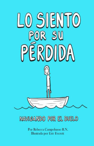 Libro: Lo Siento Por Su Perdida: Por El Duelo (spanish Editi