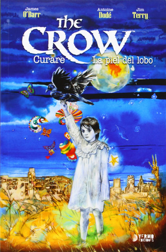 The Crow: Curare / Piel Lobo - Dode, Antoine