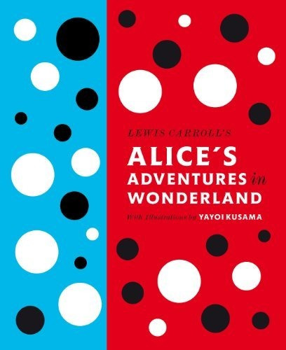 Lewis Carroll's Alice's Adventures In Wonderland : With Artw