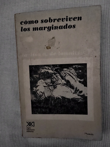 Libro Cómo Sobreviven Los Marginados, Larissa Adler De Lomni