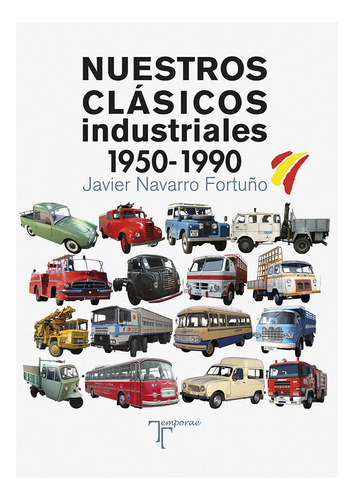 Libro Nuestros Clasicos Industriales 1950 1990