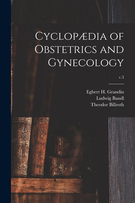 Libro Cyclopã¦dia Of Obstetrics And Gynecology; V.3 - Gra...