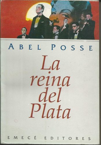 Reina Del Plata, La, De Posse, Abel. Editorial Emecé, Tapa Tapa Blanda En Español