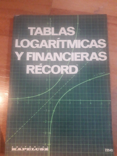 Tablas Logarítmicas Y Financieras Récord