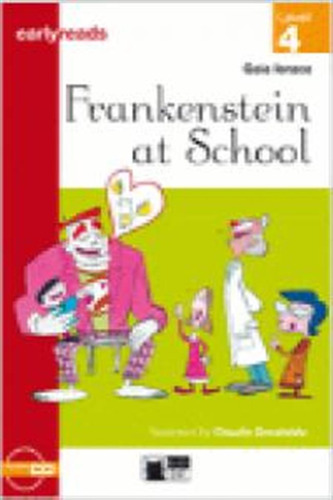 Frankenstein At School Earlyreads Level 4+cd - Lerece,gaia