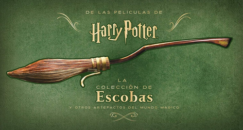 Harry Potter: La Colección De Escobas Y Otros Artefactos Del