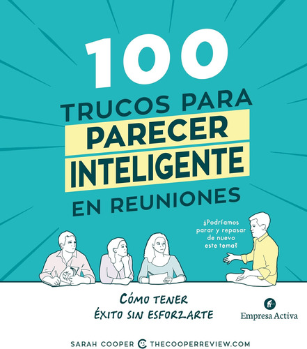 Libro: 100 Trucos Parecer Inteligente Reuniones: Cóm