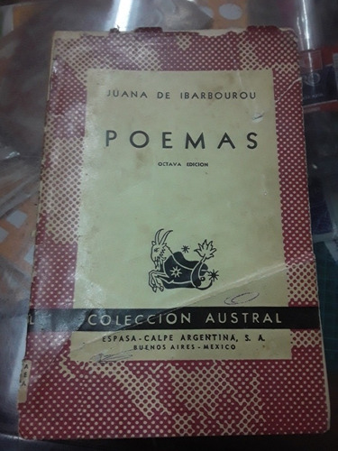 Juana De Ibarbourou - Poemas - Ed Espasa Año 1952