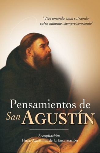 Pensamientos De San Agustín - Recopilación Hnas. Agustinas