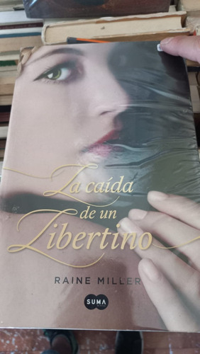 La Caída De Un Libertino Raine Miller Editorial Suma