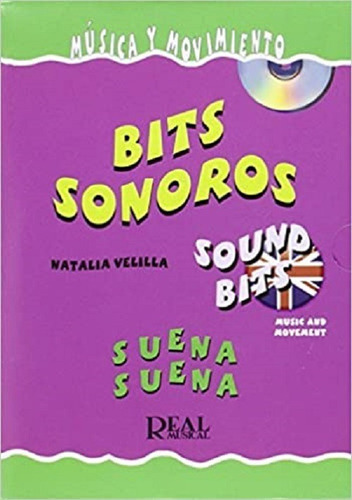 Suena Suena Bits Sonoros: Música Y Movimiento (incluye Cd)., De Natalia Velilla. Editorial Nueva Carisch España En Español