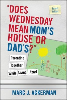  Does Wednesday Mean Mom's House Or Dad's?  Parenting Tog...