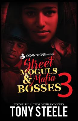 Libro Street Moguls & Mafia Bosses 3 - Steele, Tony