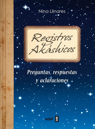 Libro: Registros Akasicos. Llinares, Nina. Edaf Editorial