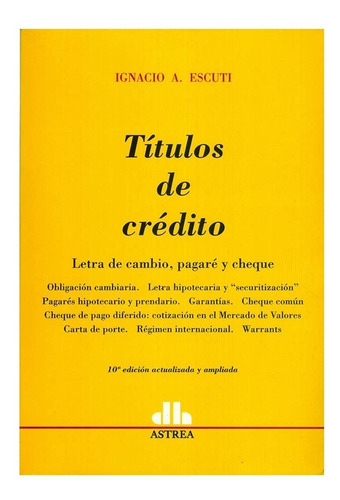 Titulos De Credito. Letra De Cambio, Pagare Y Chque 9 Ed. Ac