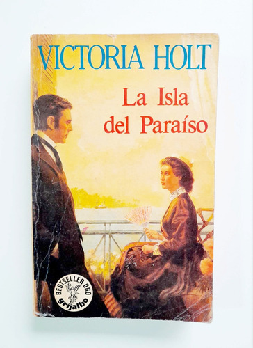 La Isla Del Paraíso - Victoria Holt