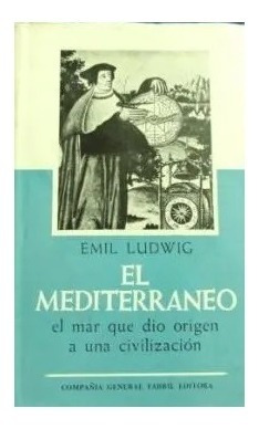 El Mediterráneo, Emil Ludwig