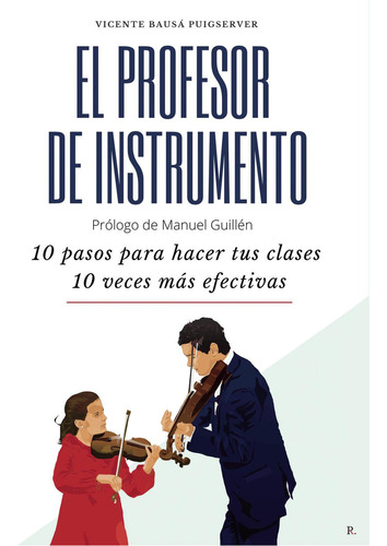 El Profesor De Instrumento, de Bausá Puigserver , Vicente.., vol. 1. Editorial Punto Rojo Libros S.L., tapa pasta blanda, edición 1 en español, 2021